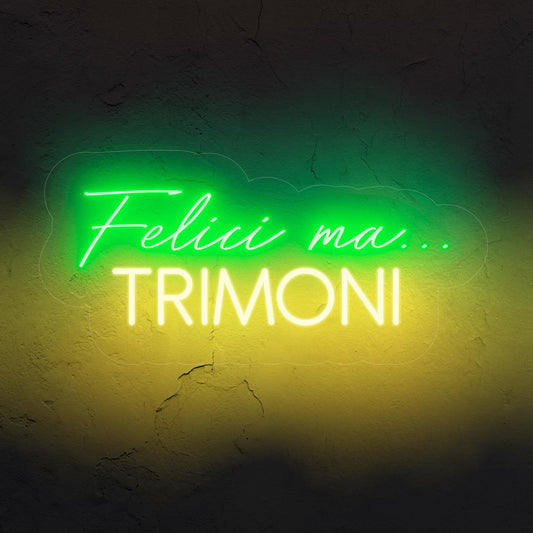 Felici Ma...Trimoni